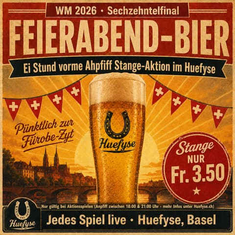 Retro-Plakat vom Huefyse zur WM-Stangen-Aktion: Bierglas mit Hufeisen-Logo, Stange nur Fr. 3.50